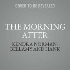 The Morning After - Norman-Bellamy, Kendra; Stewart, Hank