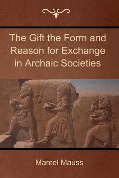 The Gift the Form and Reason for Exchange in Archaic Societies - Mauss, Marcel