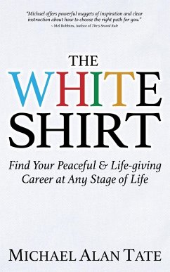 The White Shirt - Tate, Michael Alan