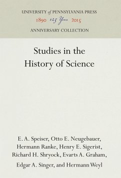 Studies in the History of Science - Speiser, E. A.;Neugebauer, Otto E.;Ranke, Hermann