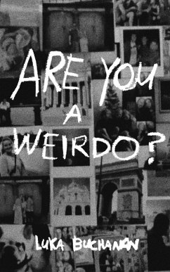 Are You a Weirdo? - Buchanan, Luka