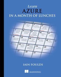 Learn Azure in a Month of Lunches - Iain, Foulds