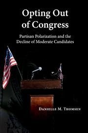 Opting Out of Congress - Thomsen, Danielle M