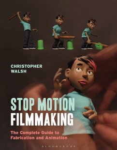 Stop Motion Filmmaking - Walsh, Christopher