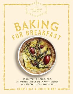 The Artisanal Kitchen: Baking for Breakfast - Day, Cheryl; Day, Griffith