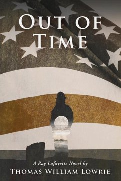 Out of Time (a Ray Lafayette Novel) - Lowrie, Thomas William