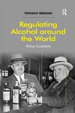 Regulating Alcohol around the World - Bergin, Tiffany