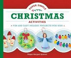 Super Simple Christmas Activities: Fun and Easy Holiday Projects for Kids