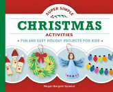 Super Simple Christmas Activities: Fun and Easy Holiday Projects for Kids