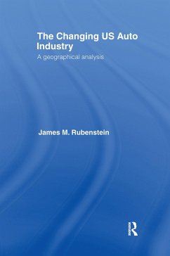 The Changing U.S. Auto Industry - Rubenstein, James M