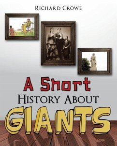 A Short History About Giants - Crowe, Richard