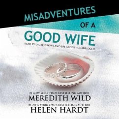 Misadventures of a Good Wife - Wild, Meredith; Hardt, Helen