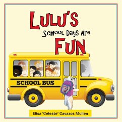Lulu's School Days Are Fun - Cavazos Mullen, Elisa 'Celeste'