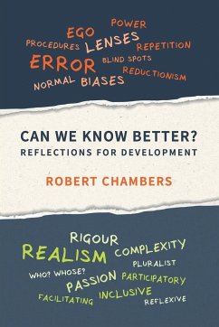 Can We Know Better? - Chambers, Professor Robert (Fellow, Institute of Development Studies