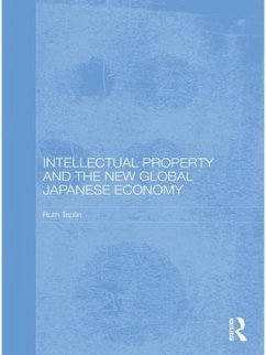 Intellectual Property and the New Global Japanese Economy - Taplin, Ruth
