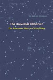 The Universal Observer - The Awareness Theory of Everything