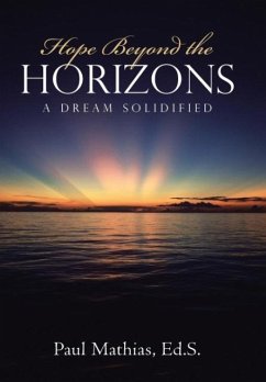 Hope Beyond the Horizons - Mathias Ed. S., Paul