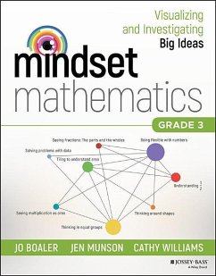 Mindset Mathematics: Visualizing and Investigating Big Ideas, Grade 3 - Boaler, Jo; Munson, Jen; Williams, Cathy
