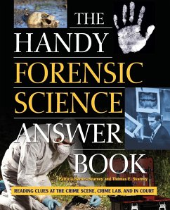 The Handy Forensic Science Answer Book - Barnes-Svarney, Patricia; Svarney, Thomas E.