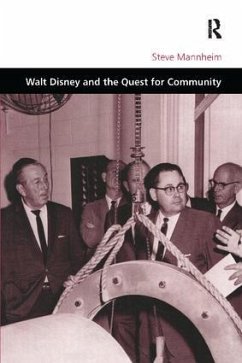 Walt Disney and the Quest for Community - Mannheim, Steve