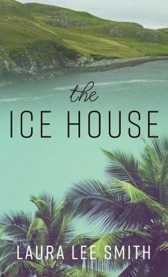 The Ice House - Smith, Laura Lee