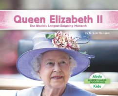 Queen Elizabeth II: The World's Longest-Reigning Monarch - Hansen, Grace