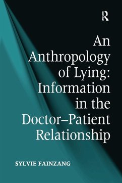 An Anthropology of Lying - Fainzang, Sylvie An Anthropology of Lying - Fainzang, Sylvie