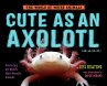 Cute as an Axolotl - Bild 1
