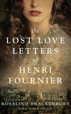 The Lost Love Letters of Henri Fournier - Brackenbury, Rosalind