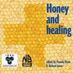 Honey and Healing - Munn, Pamela; Jones Richard