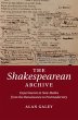 The Shakespearean Archive - Bild 1