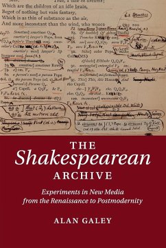 The Shakespearean Archive - Galey, Alan