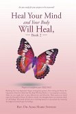 Heal Your Mind and Your Body Will Heal, Book 2
