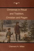 Christmas in Ritual and Tradition, Christian and Pagan