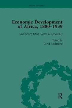 Economic Development of Africa, 1880-1939 vol 3 - Sunderland, David