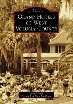 Grand Hotels of West Volusia County - French, Larry