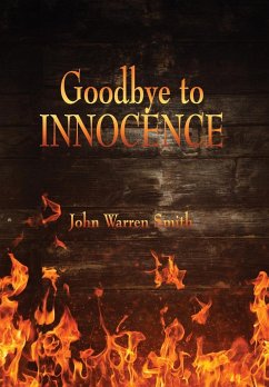 Goodbye to Innocence - Smith, John Warren