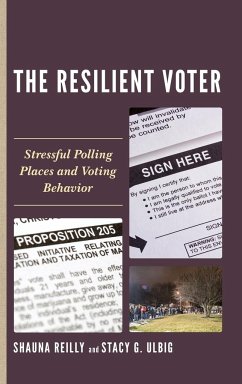 The Resilient Voter - Reilly, Shauna; Ulbig, Stacy G.