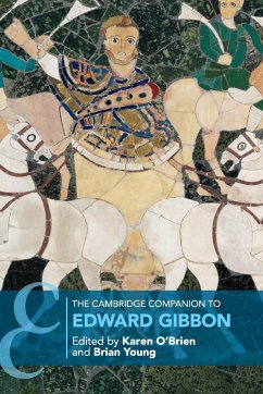 The Cambridge Companion to Edward Gibbon - O'Brien, Karen; Young, Brian