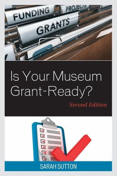 Is Your Museum Grant-Ready? - Sutton, Sarah