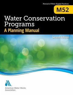 M52 Water Conservation Programs - A Planning Manual, Second Edition - American Water Works Association