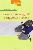 Competenza digitale e saggezza a scuola Competenza digitale e saggezza a scuola