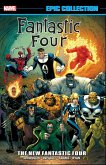 Fantastic Four Epic Collection: The New Fantastic Four Fantastic Four Epic Collection: The New Fantastic Four