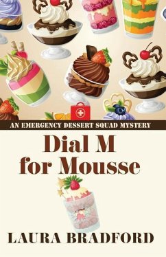 Dial M for Mousse - Bradford, Laura