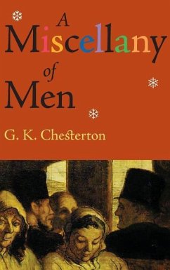 Miscellany of Men - Chesterton, G K