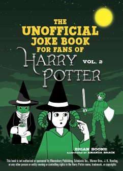 The Unofficial Joke Book for Fans of Harry Potter: Vol. 2 - Boone, Brian