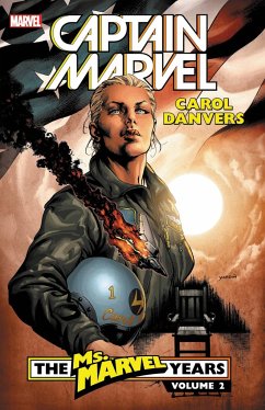 Captain Marvel: Carol Danvers - The Ms. Marvel Years Vol. 2 - Reed, Brian