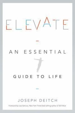 Elevate: An Essential Guide to Life - Deitch, Joseph