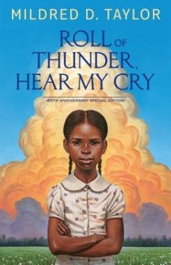 Roll of Thunder, Hear My Cry: 40th Anniversary Special Edition - Taylor, Mildred D.