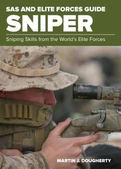 SAS and Elite Forces Guide Sniper: Sniping Skills from the World's Elite Forces - Dougherty, Martin